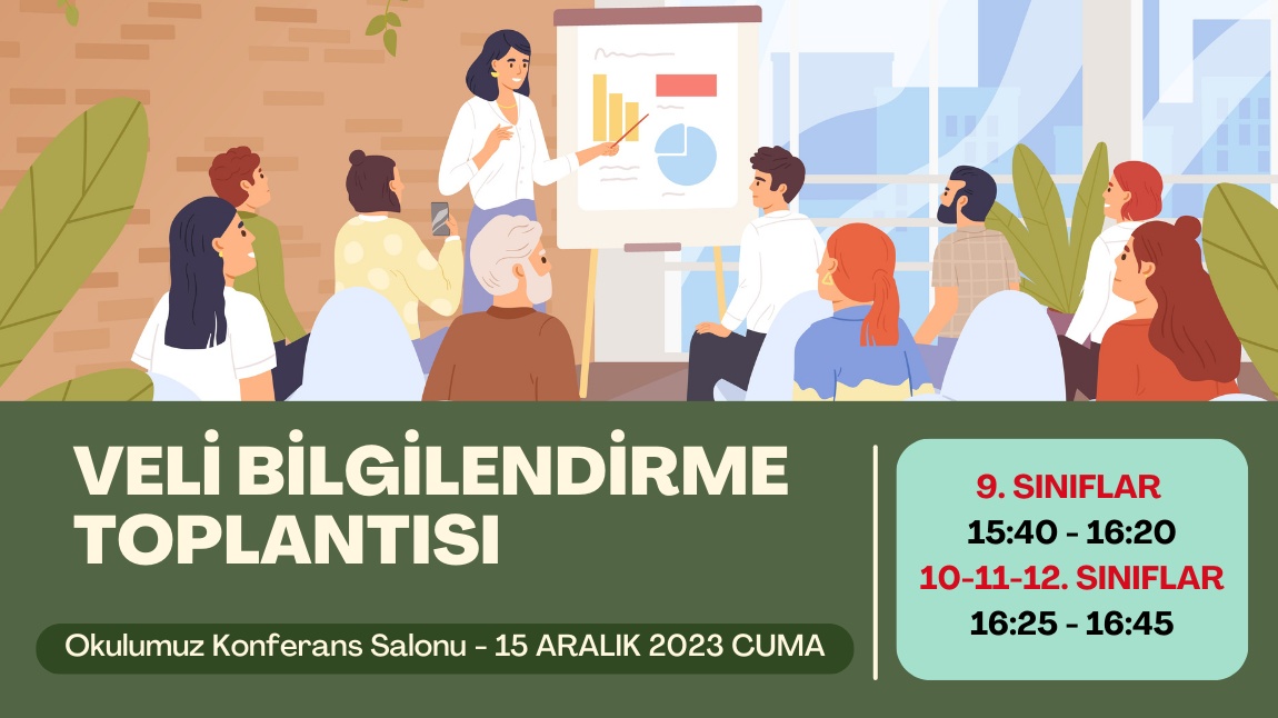 15 ARALIK CUMA GÜNÜ VELİ BİLGİLENDİRME TOPLANTISI YAPILACAKTIR